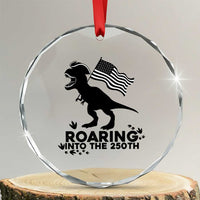 Funny Patriotic Dinosaur Crystal Glass Ornament Roaring Into The 250th Anniversary