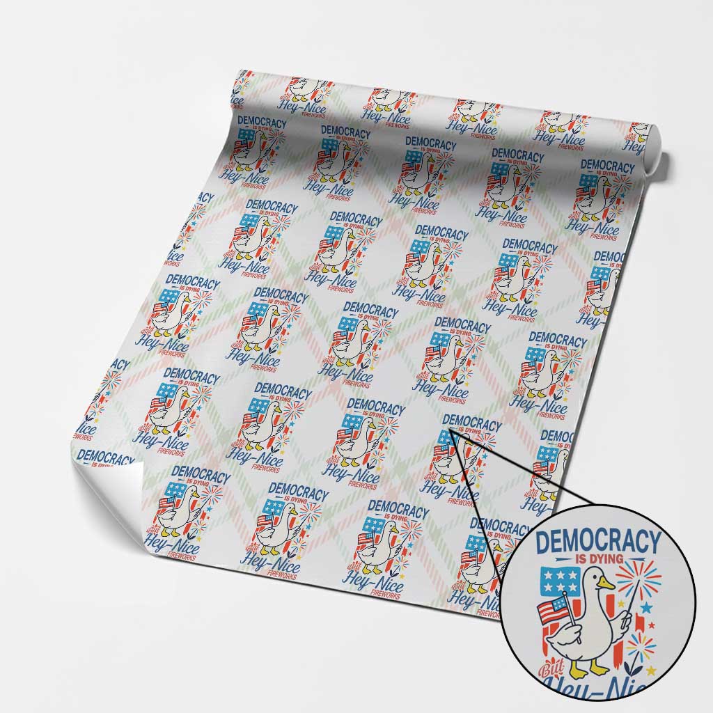 Funny Patriotic Duck Holding Firework Wrapping Paper Roll Funny Democracy Is Dying But Hey Nice Fireworks 4th Of July - Wonder Print Shop