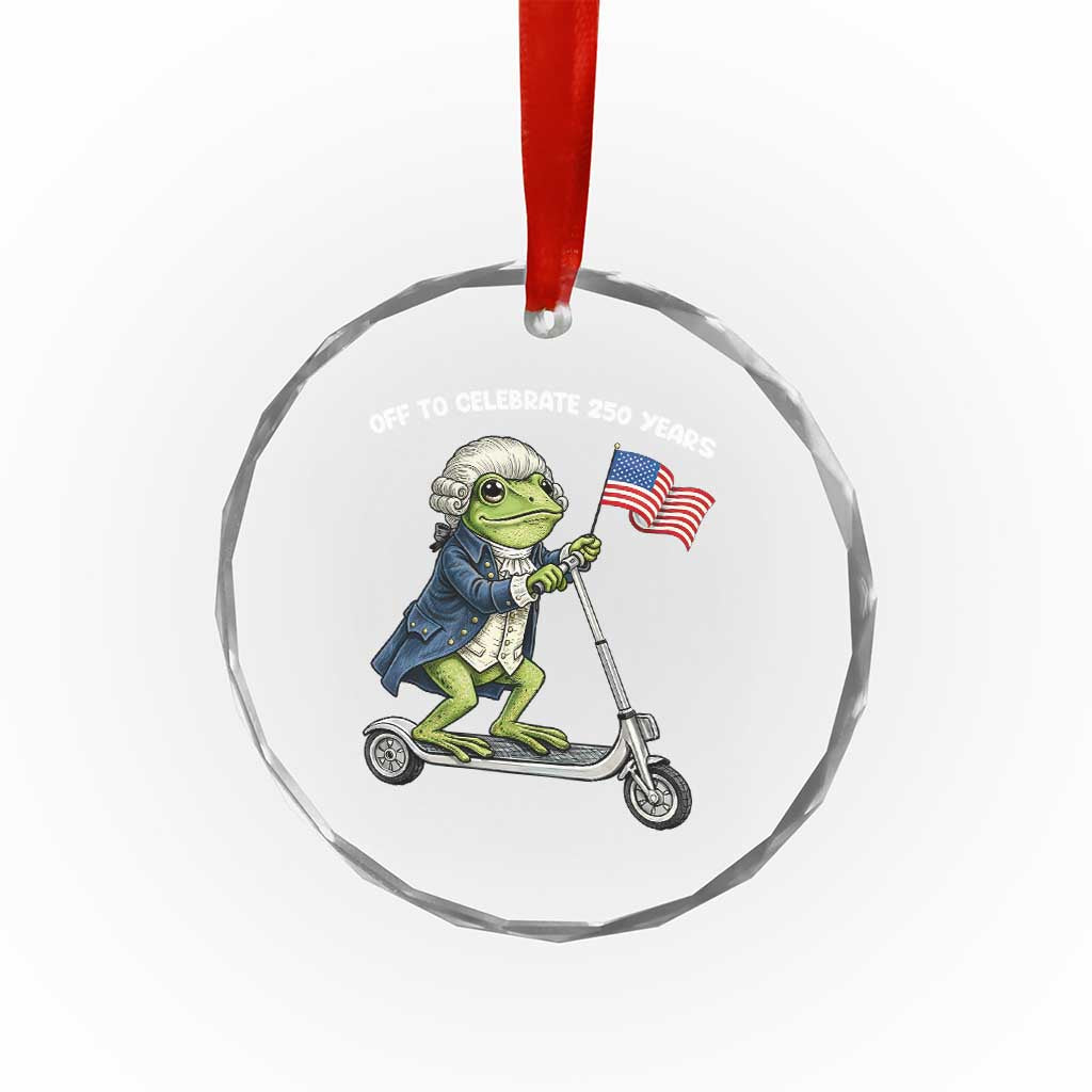 Funny Patriotic Frog Crystal Glass Ornament Off To Celebrate 250 Years Of Freedom