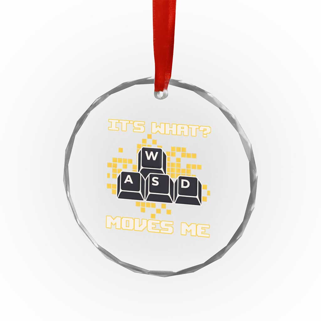 Funny PC Gamer Gaming Crystal Glass Ornament It Is What Moves Me - Wonder Print Shop