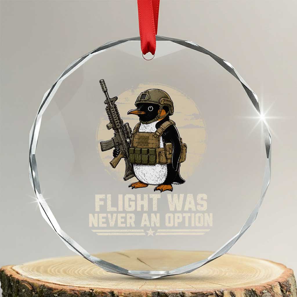 Funny Penguin Flight Was Never An Option Crystal Glass Ornament Tactical Penguin Gun Lover