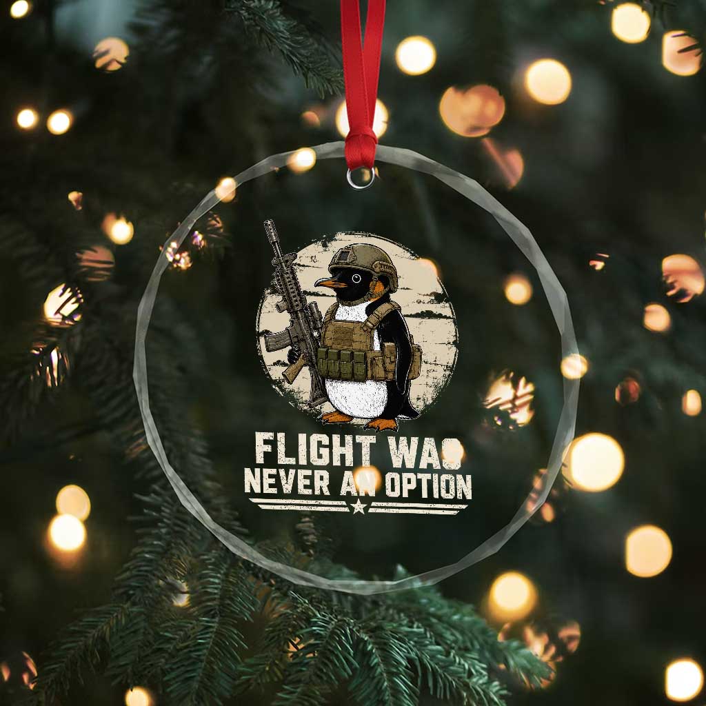 Funny Penguin Flight Was Never An Option Crystal Glass Ornament Tactical Penguin Gun Lover