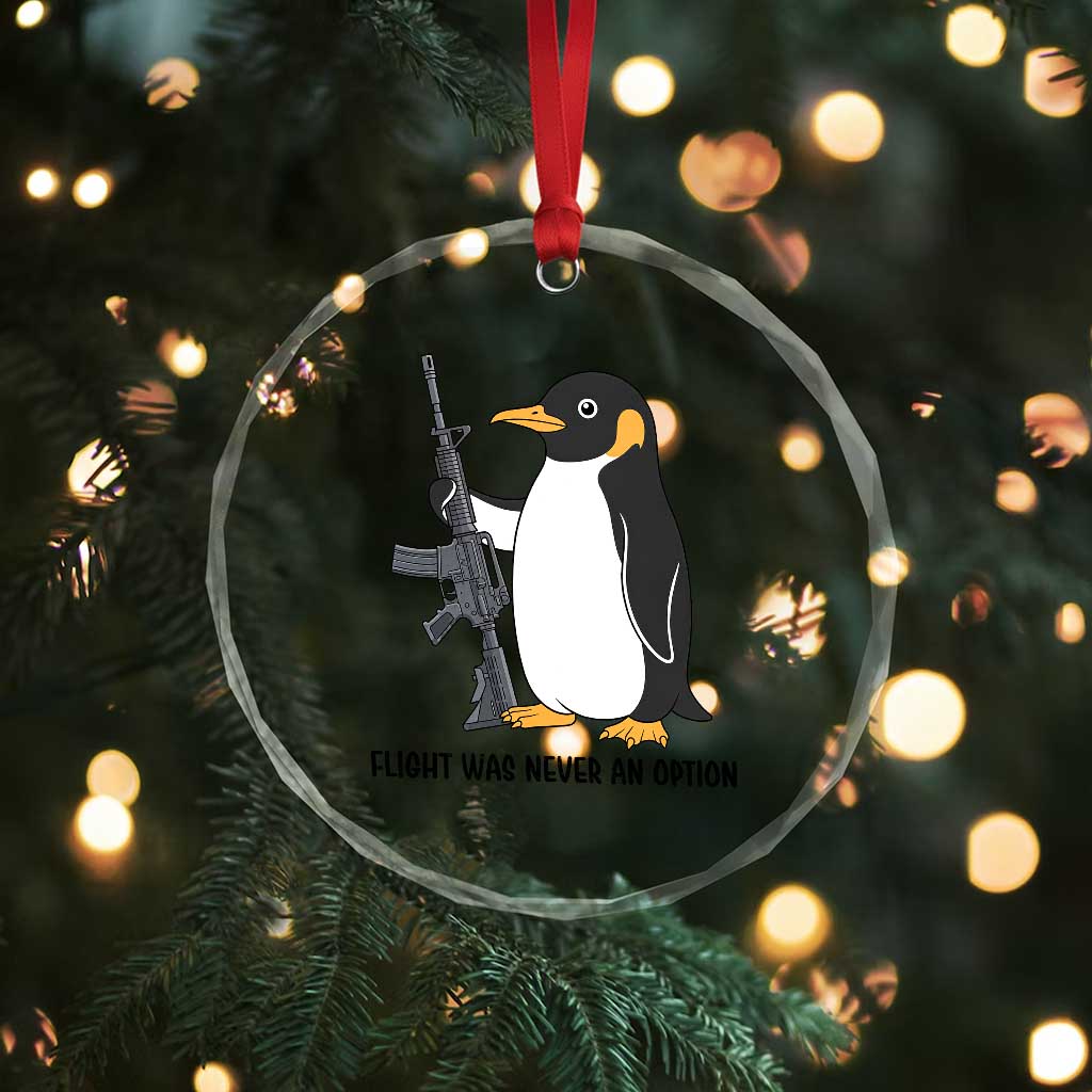 Funny Penguin Lover Gift Crystal Glass Ornament Flight Was Never An Option