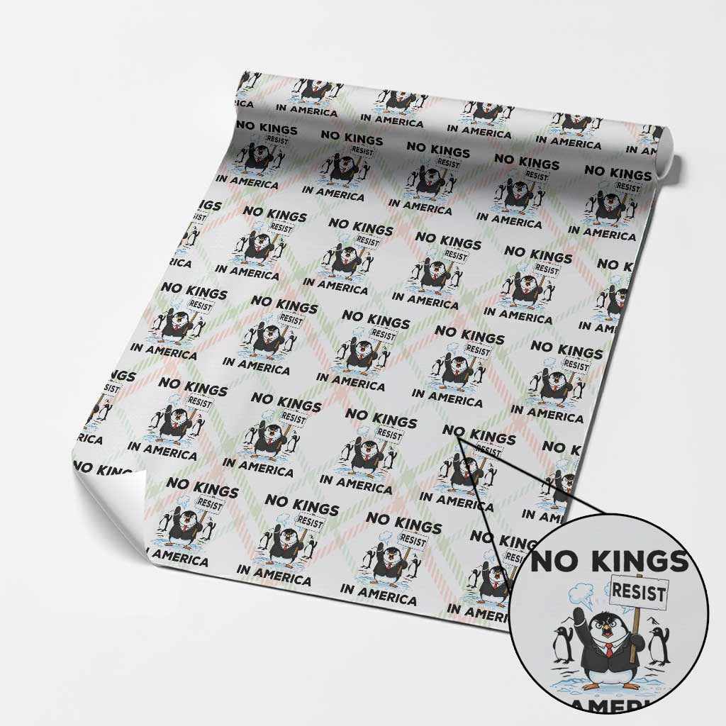Funny Penguin Protest Wrapping Paper Roll No Kings In America