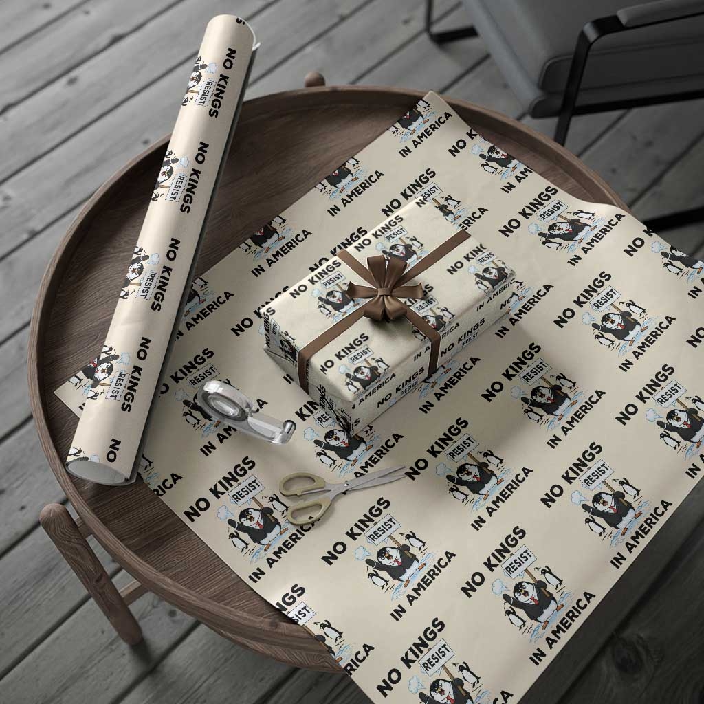 Funny Penguin Protest Wrapping Paper Roll No Kings In America