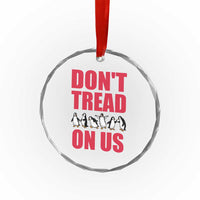 Funny Penguins Resist Protest Crystal Glass Ornament Don't Tread On Us
