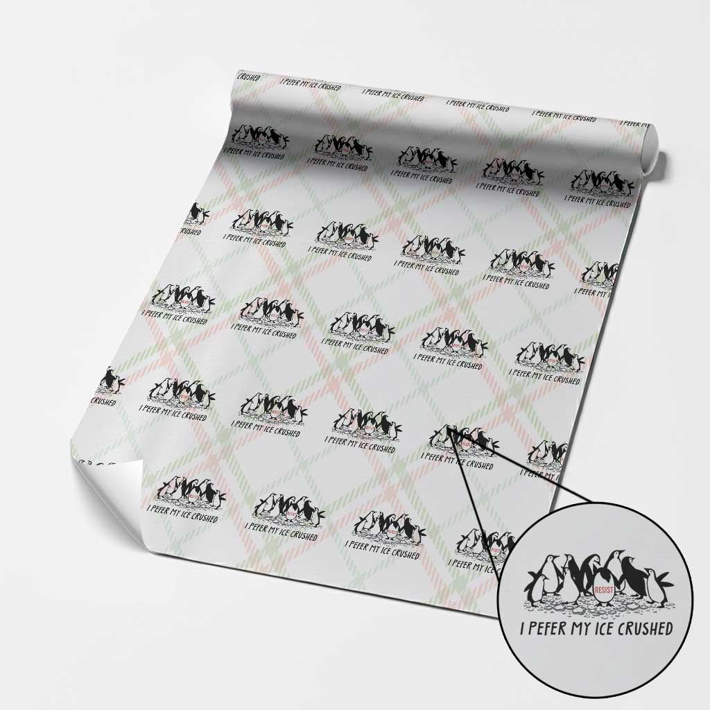 Funny Penguins Resist Protest Wrapping Paper Roll I Pefer My Ice Crushed