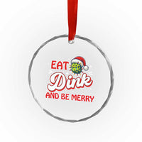 Funny Pickleball Xmas Crystal Glass Ornament Eat Dink And Be Merry TS12