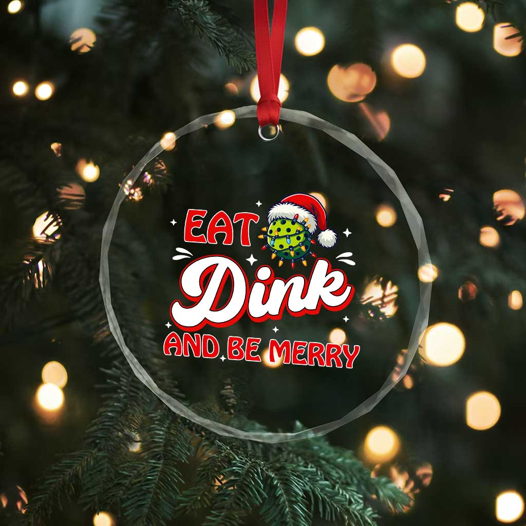 Funny Pickleball Xmas Crystal Glass Ornament Eat Dink And Be Merry TS12