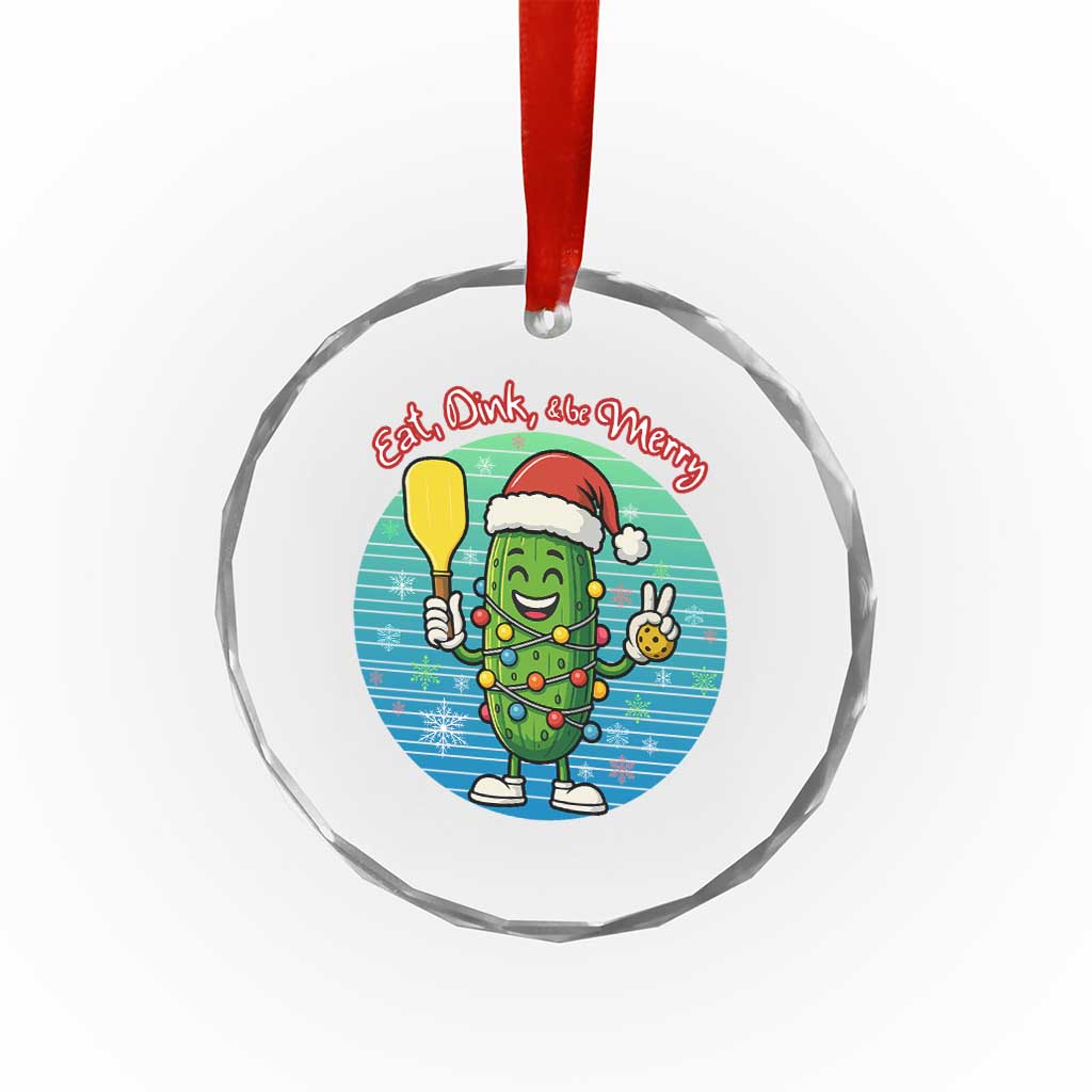Funny Pickleball Xmas Crystal Glass Ornament Eat Dink And Be Merry Gift For Players TS12
