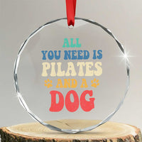 Funny Pilates Dog Lover Crystal Glass Ornament Retro All You Need Is Pilates And A Dog