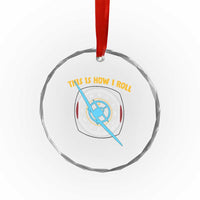 Funny Pilot Aviation Airplane Crystal Glass Ornament This Is How We Roll - Wonder Print Shop