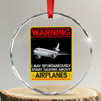 Funny Pilot Crystal Glass Ornament Warning May Spontaneously Talk About Airplanes - Wonder Print Shop