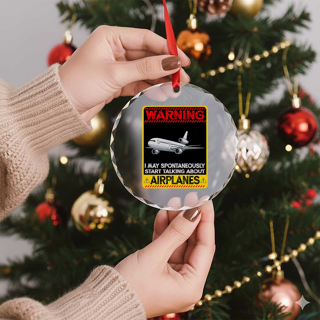 Funny Pilot Crystal Glass Ornament Warning May Spontaneously Talk About Airplanes - Wonder Print Shop
