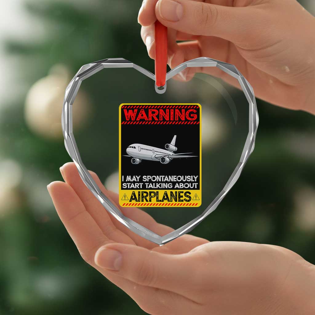 Funny Pilot Heart Crystal Glass Ornament Warning May Spontaneously Talk About Airplanes - Wonder Print Shop