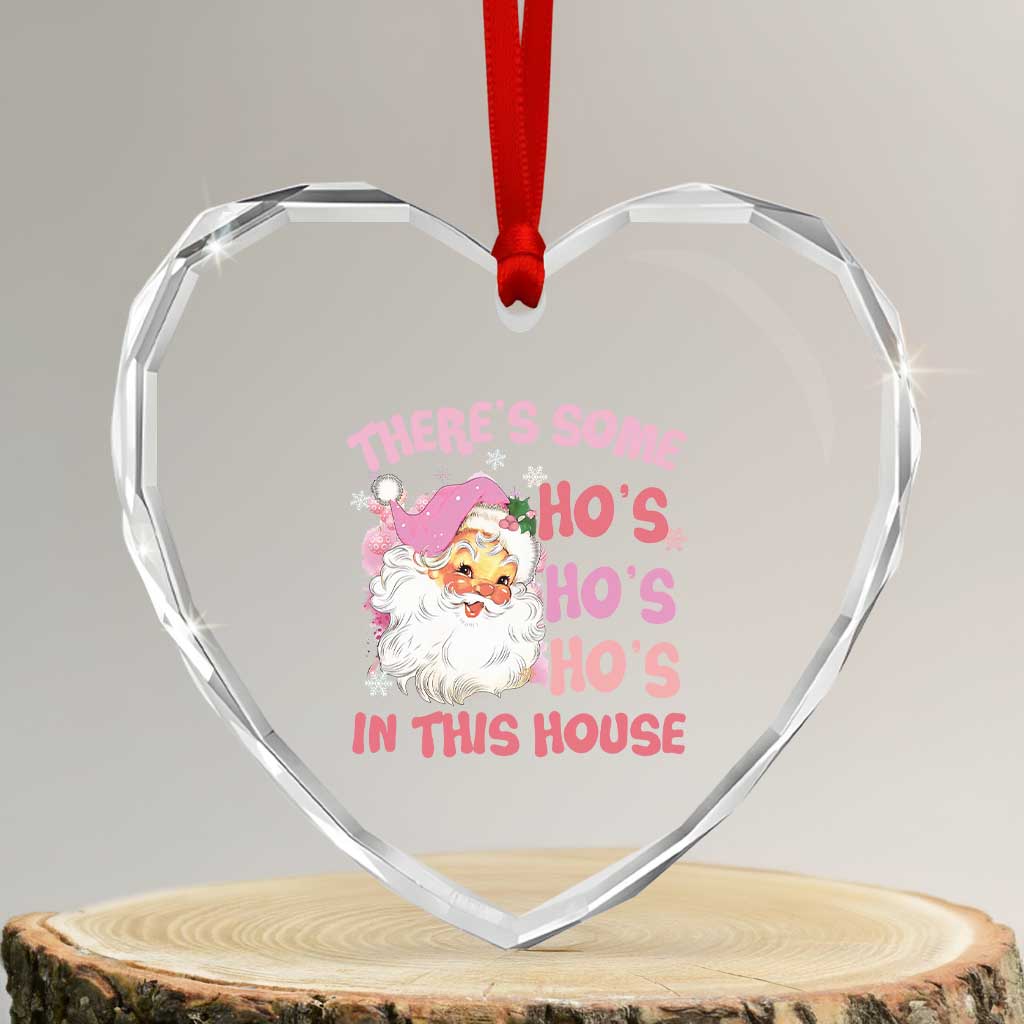 Funny Pink Santa Heart Crystal Glass Ornament There’s Some Ho’s In This House Retro Xmas Vibe - Wonder Print Shop