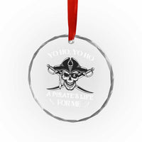 Funny Pirate Crystal Glass Ornament Pirate Life For Me Pirate Skull Buccaneer Freebooter - Wonder Print Shop