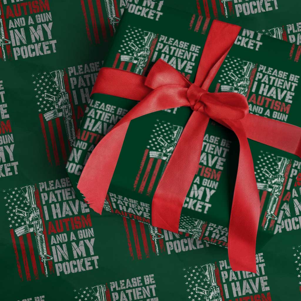 Funny Please Be Patient I Have Autism And A Gun In My Pocket Wrapping Paper Roll Autism Awareness Vintage American Flag