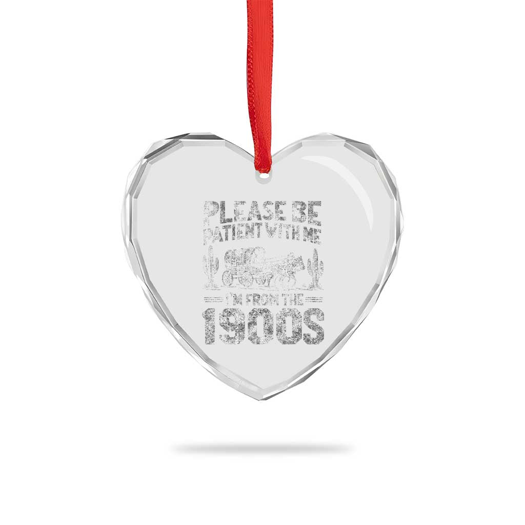 Funny Please Be Patient With Me I'm From The 1900s Heart Crystal Glass Ornament Vintage Carriage - Wonder Print Shop