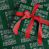 Funny Please Be Patient With Me I'm From The 1900s Wrapping Paper Roll Vintage Carriage - Wonder Print Shop