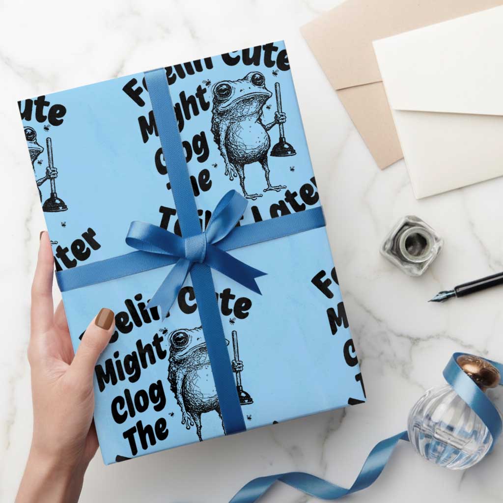 Funny Plumber Frog Gift Wrapping Paper Roll Feeling Cute Might Clog The Toilet Later