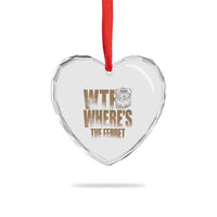 Funny Polecat Ferret Gift Heart Crystal Glass Ornament WTF Where Is The Ferret