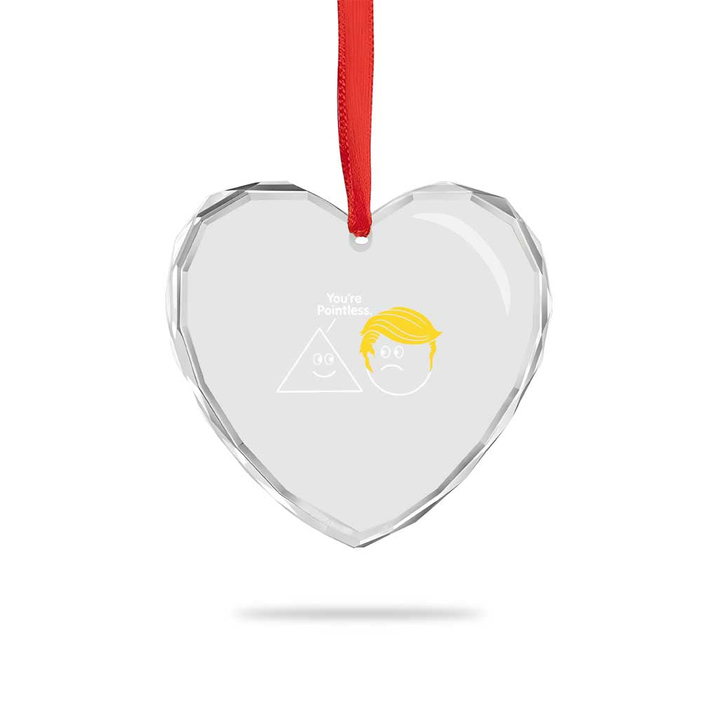 Funny Political Geometry Joke Heart Crystal Glass Ornament Youre Pointless Graphic