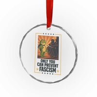 Funny Portland Frog Protest Crystal Glass Ornament Only You Can Prevent Fascism Gift - Wonder Print Shop