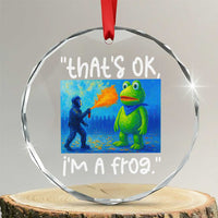 Funny Portland Frog Protest Crystal Glass Ornament Thats OK Im A Frog Pepper Spray - Wonder Print Shop