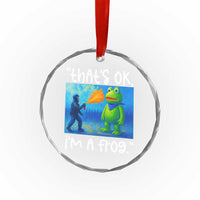 Funny Portland Frog Protest Crystal Glass Ornament Thats OK Im A Frog Pepper Spray - Wonder Print Shop