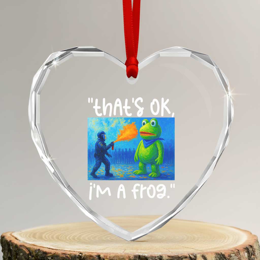 Funny Portland Frog Protest Heart Crystal Glass Ornament Thats OK Im A Frog Pepper Spray - Wonder Print Shop