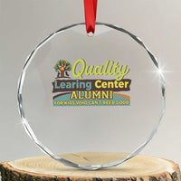 Funny Quality Learing Center Alumni For Kids Who Cant Reed Good Crystal Glass Ornament - Wonder Print Shop