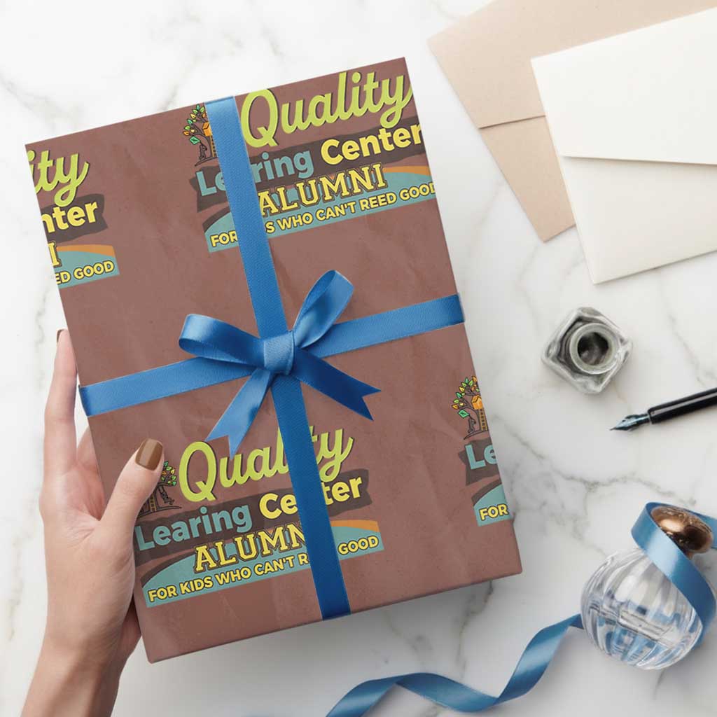 Funny Quality Learing Center Alumni For Kids Who Cant Reed Good Wrapping Paper Roll - Wonder Print Shop