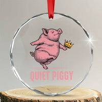 Funny Quiet Piggy Crystal Glass Ornament Pig Political Humor No King - Wonder Print Shop
