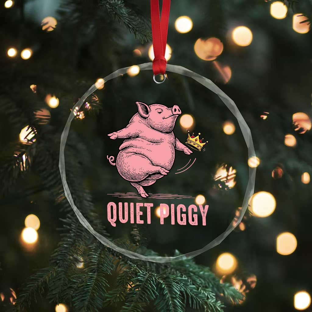 Funny Quiet Piggy Crystal Glass Ornament Pig Political Humor No King - Wonder Print Shop
