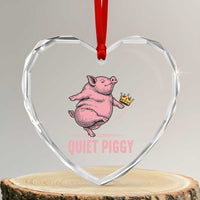 Funny Quiet Piggy Heart Crystal Glass Ornament Pig Political Humor No King - Wonder Print Shop