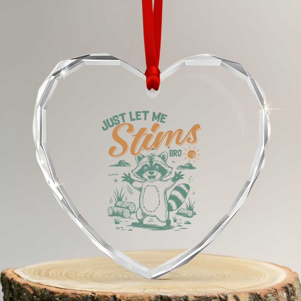 Funny Raccoon Autism Awareness Heart Crystal Glass Ornament Just Let Me Stim Bro - Wonder Print Shop