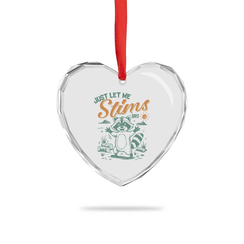 Funny Raccoon Autism Awareness Heart Crystal Glass Ornament Just Let Me Stim Bro - Wonder Print Shop