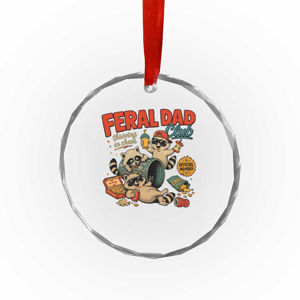 Funny Raccoon Dad Crystal Glass Ornament Feral Dad Club Fathers Day Gift