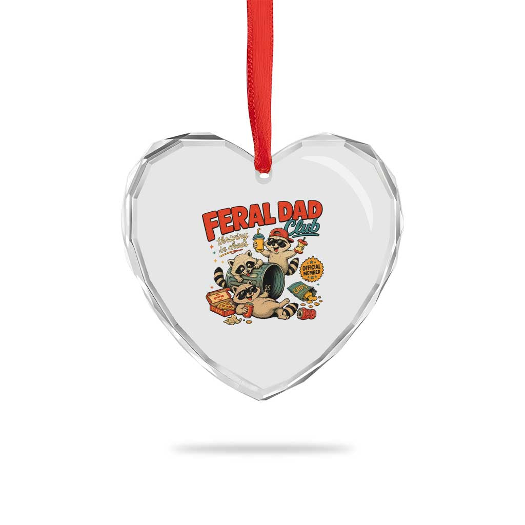 Funny Raccoon Dad Heart Crystal Glass Ornament Feral Dad Club Fathers Day Gift