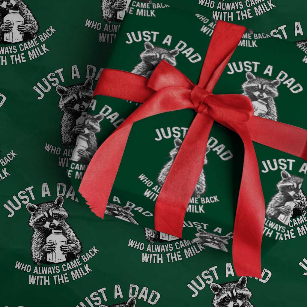 Funny Raccoon Dad Meme Wrapping Paper Roll Just A Dad Who Always Came Back With The Milk Father Birthday Father's Day