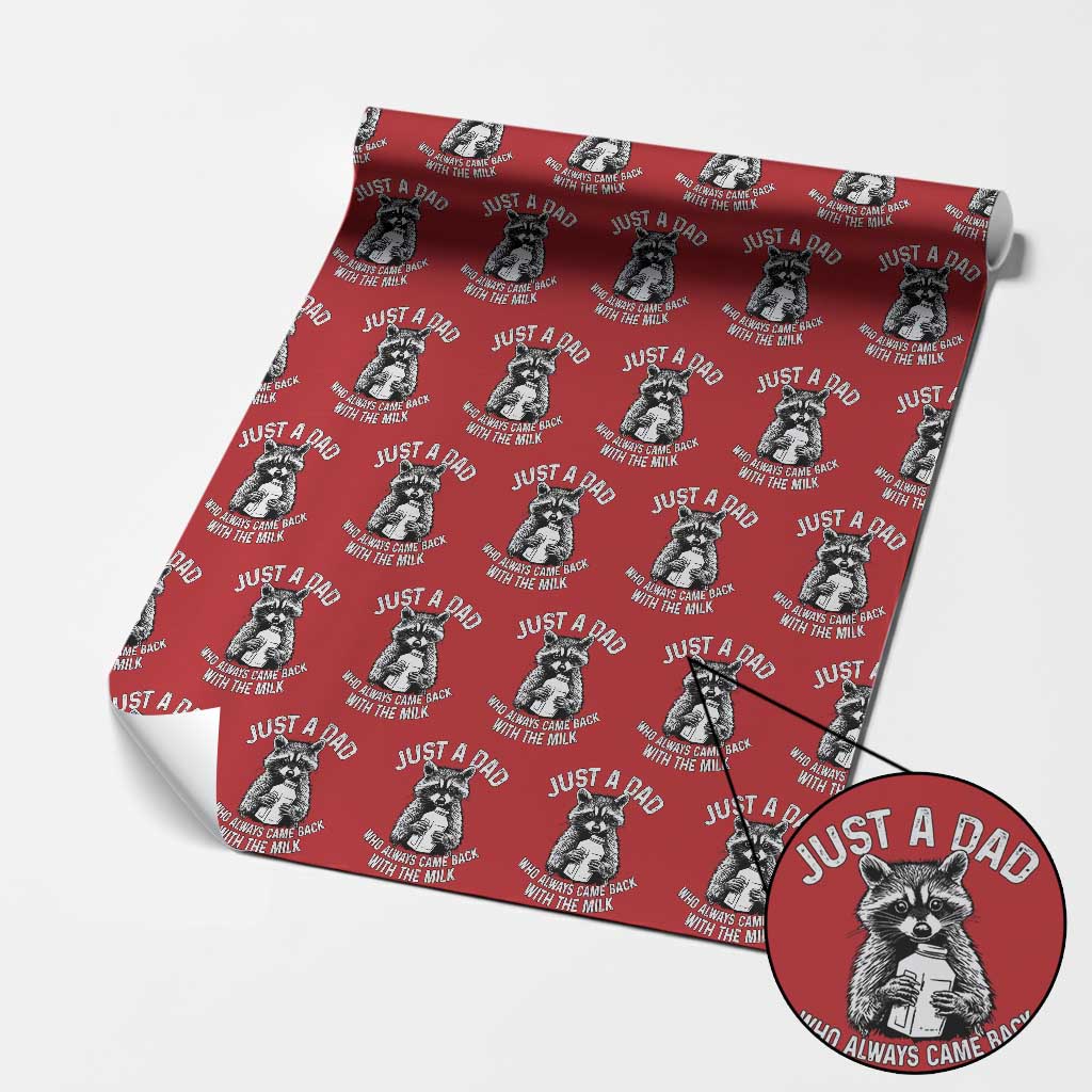 Funny Raccoon Dad Meme Wrapping Paper Roll Just A Dad Who Always Came Back With The Milk Father Birthday Father's Day