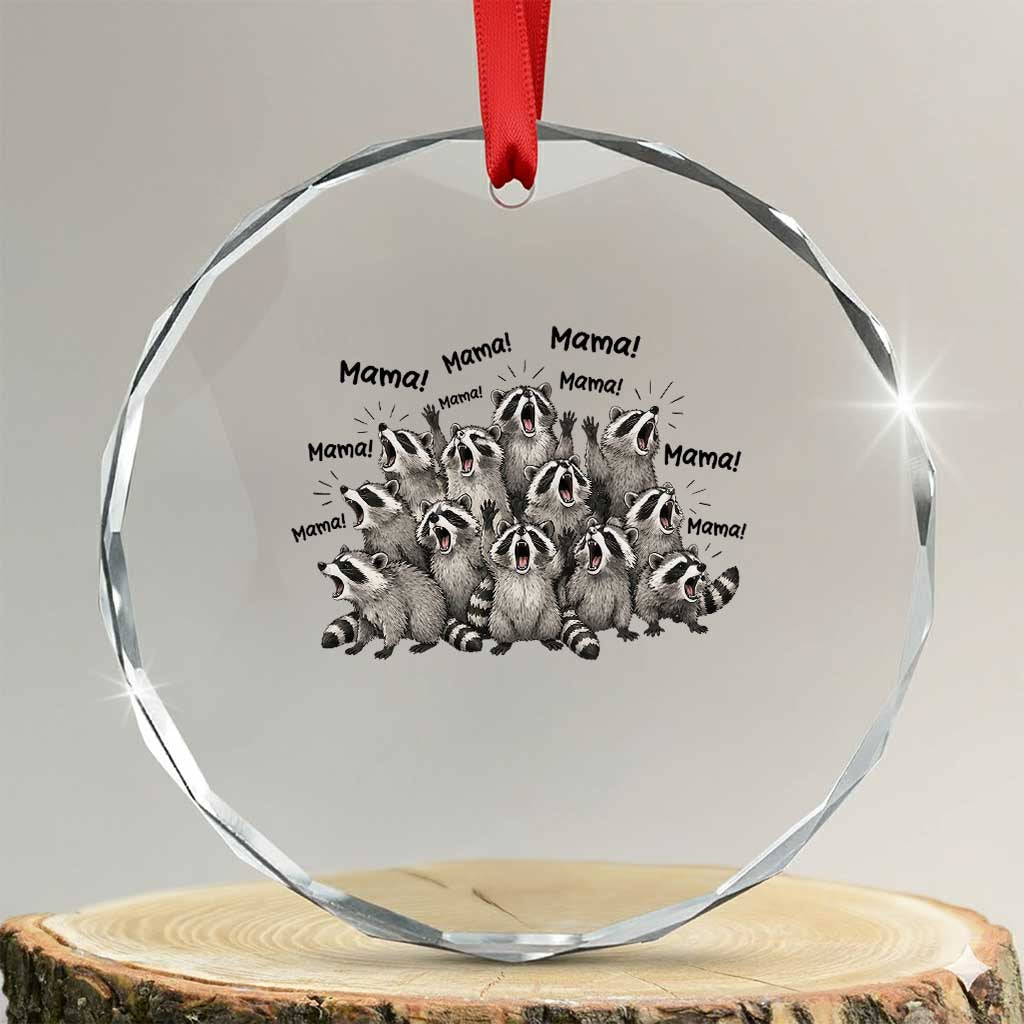 Funny Raccoon Mama Life Crystal Glass Ornament Motherhood Chaos Trash Panda