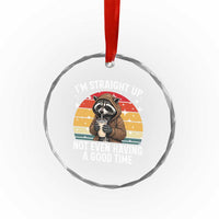 Funny Raccoon Meme Crystal Glass Ornament I Am Straight Up Not Even Having A Good Time - Wonder Print Shop