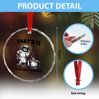 Funny Raccoon Meme Crystal Glass Ornament That Is It You Are Going In The Soup - Wonder Print Shop