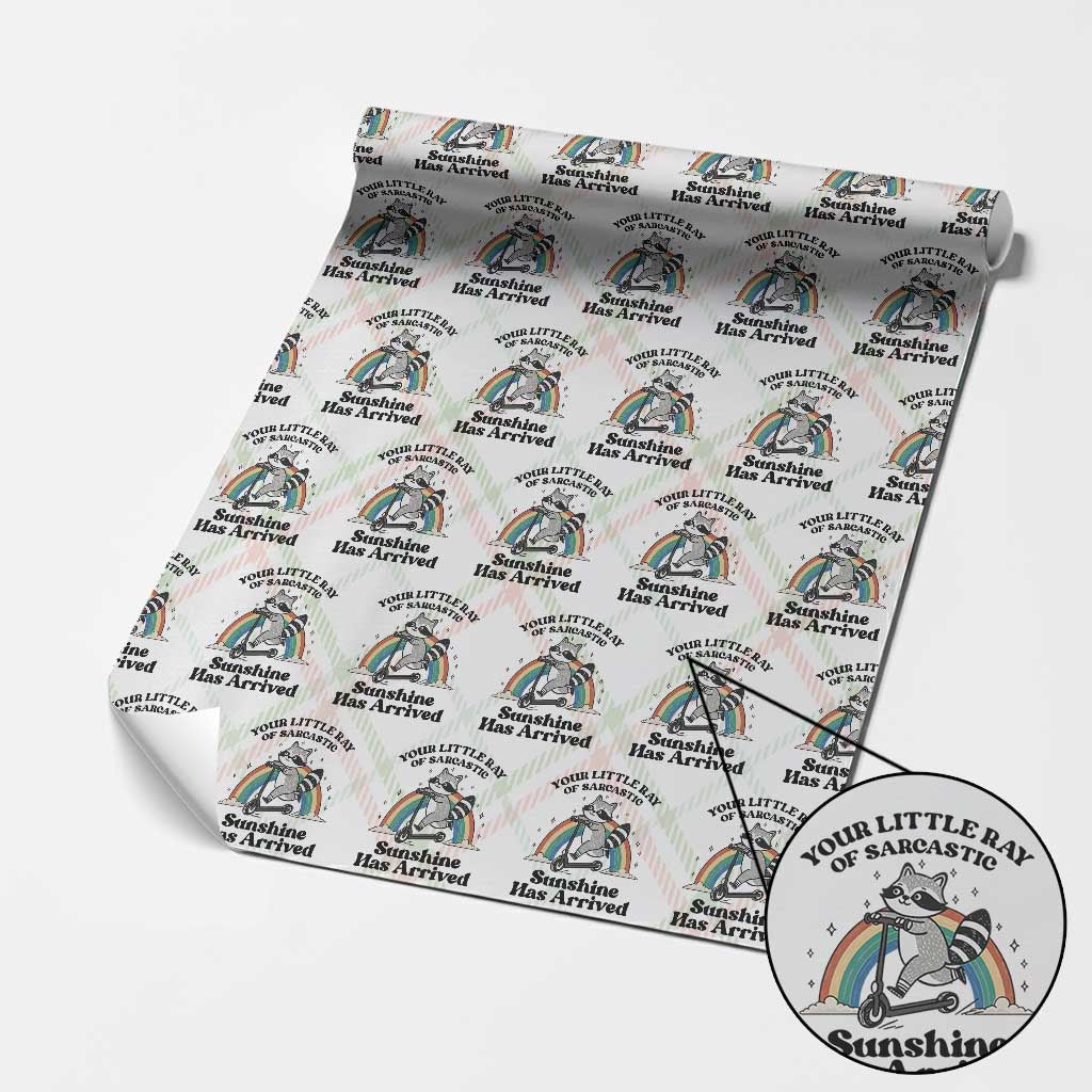 Funny Raccoon Rainbow Wrapping Paper Roll Your Little Ray Of Sarcastic Sunshine Has Arrived - Wonder Print Shop