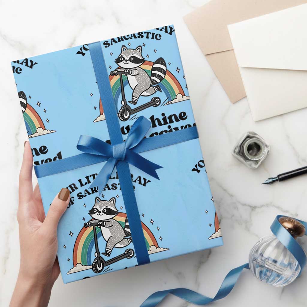 Funny Raccoon Rainbow Wrapping Paper Roll Your Little Ray Of Sarcastic Sunshine Has Arrived - Wonder Print Shop