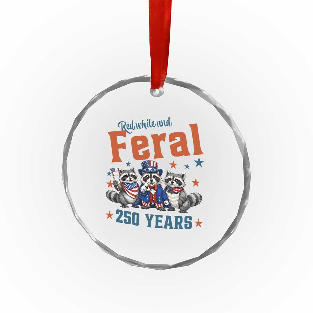 Funny Raccoon Red White And Feral America 250 Crystal Glass Ornament