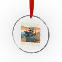 Funny Raccoon Rollin Into 2026 Crystal Glass Ornament New Year Dumpster Fire - Wonder Print Shop