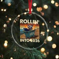 Funny Raccoon Rollin Into 2026 Crystal Glass Ornament New Year Dumpster Fire - Wonder Print Shop